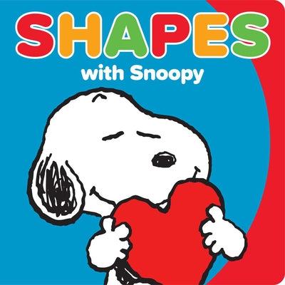 Cover Image for Shapes with Snoopy -- Charles M. Schulz, Board Books