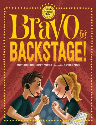 Cover Image for Bravo for Backstage! -- Mary Rand Hess, Hardcover