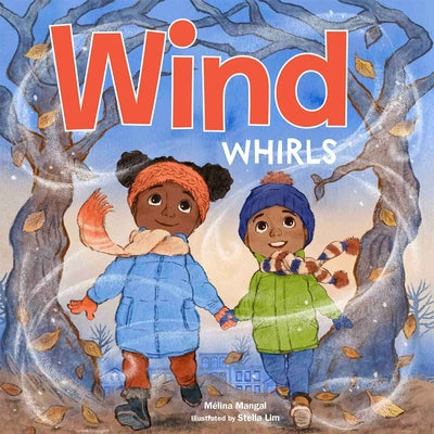 Cover Image for Wind Whirls -- Mélina Mangal, Board Books