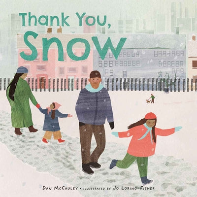 Cover Image for Thank You, Snow -- Dan McCauley, Hardcover