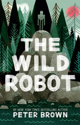 Cover Image for The Wild Robot -- Peter Brown, Paperback