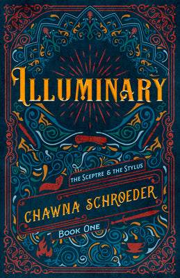 Cover Image for Illuminary: Volume 1 -- Chawna Schroeder, Hardcover