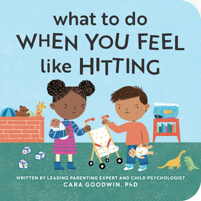 Cover Image for What to Do When You Feel Like Hitting -- Cara Goodwin, Board Books