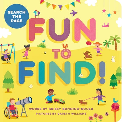Cover Image for Fun to Find! -- Krissy Bonning-Gould, Board Books