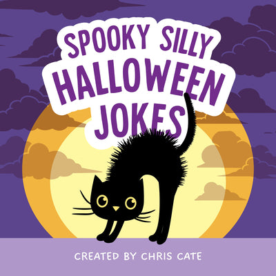 Cover Image for Spooky Silly Halloween Jokes -- Chris Cate, Hardcover