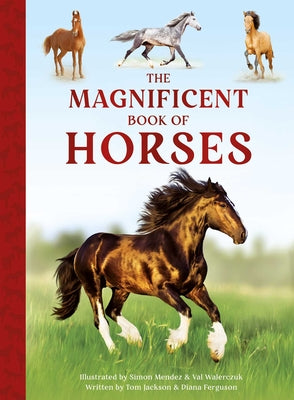 Cover Image for The Magnificent Book of Horses -- Weldon Owen, Hardcover