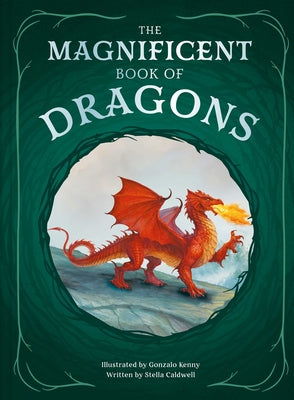 Cover Image for The Magnificent Book of Dragons -- Stella Caldwell, Hardcover