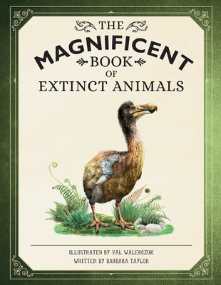 Cover Image for The Magnificent Book of Extinct Animals -- Barbara Taylor, Hardcover
