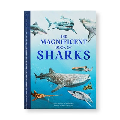 Cover Image for The Magnificent Book of Sharks -- Val Walerczuk, Hardcover