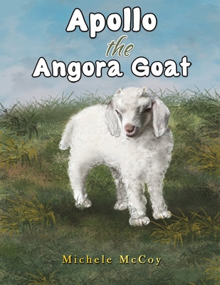 Cover Image for Apollo the Angora Goat -- Michele McCoy, Paperback