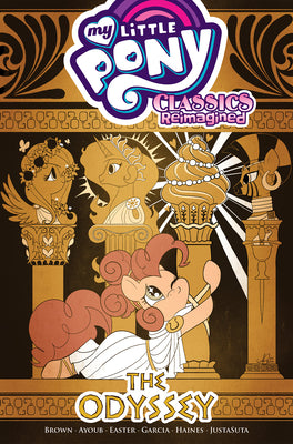 Cover Image for My Little Pony: Classics Reimagined--The Odyssey -- Megan Brown, Paperback