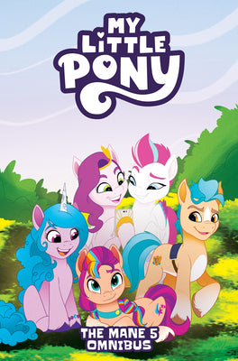 Cover Image for My Little Pony: The Mane 5 Omnibus -- Celeste Bronfman, Paperback
