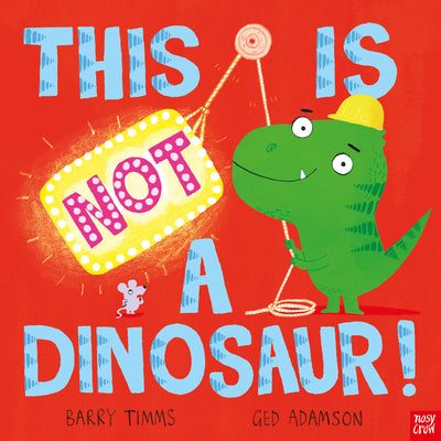 Cover Image for This Is Not a Dinosaur! -- Barry Timms, Hardcover