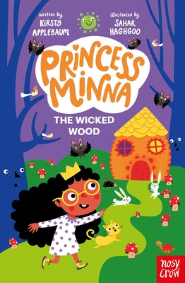 Cover Image for Princess Minna: The Wicked Wood -- Kirsty Applebaum, Hardcover