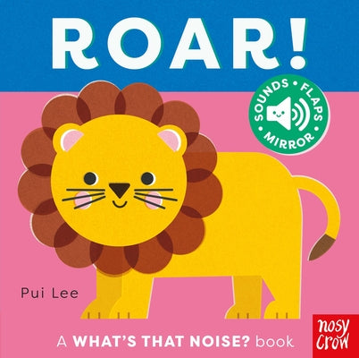 Cover Image for What's That Noise? Roar! -- Pui Lee, Board Books