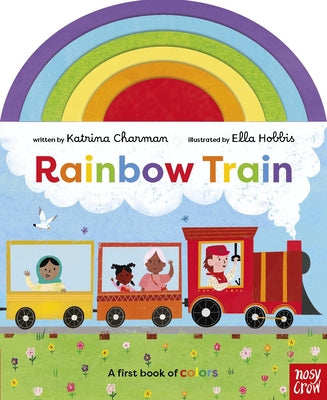 Cover Image for Rainbow Train -- Katrina Charman, Board Books