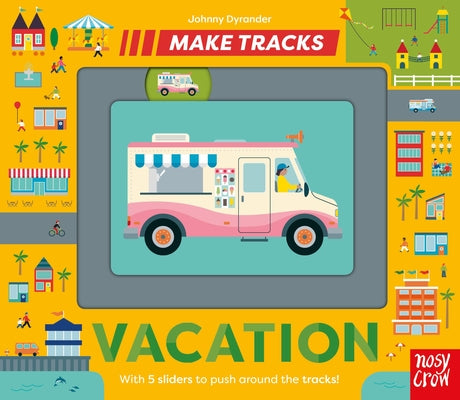 Cover Image for Make Tracks: Vacation -- Johnny Dyrander, Board Books