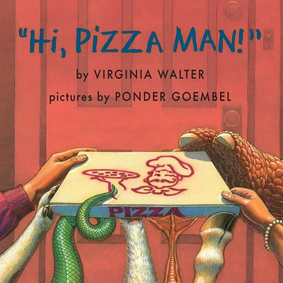 "Hi, Pizza Man!" -- Virginia Walter, Paperback