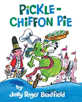 Cover Image for Pickle-Chiffon Pie -- Jolly Roger Bradfield, Paperback