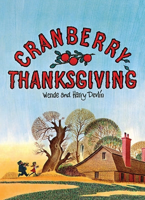 Cover Image for Cranberry Thanksgiving -- Wende Devlin, Hardcover