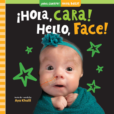 Cover Image for ¡Hola, Cara! / Hello, Face! -- Aya Khalil, Board Books