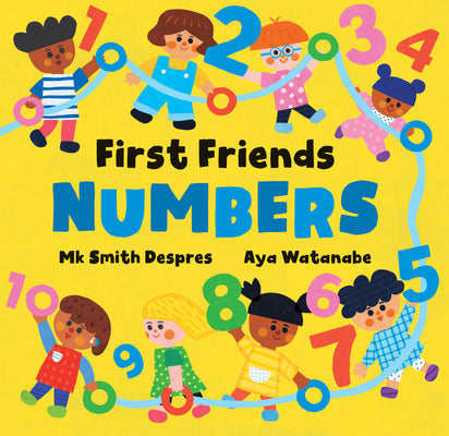 Cover Image for First Friends: Numbers -- Mk Smith Despres, Board Books