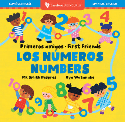 Cover Image for Primeros Amigos: Los Números / First Friends: Numbers -- Mk Smith Despres, Board Books