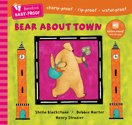 Cover Image for Barefoot Baby-Proof: Bear about Town -- Stella Blackstone, Paperback