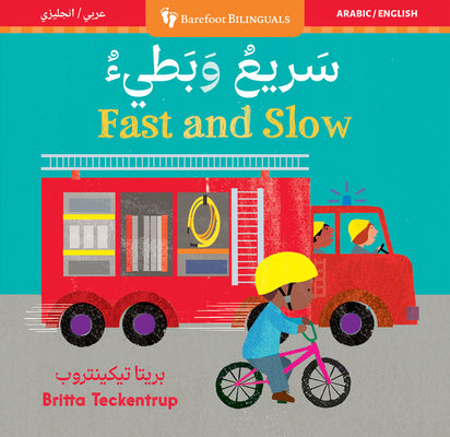 Cover Image for Fast and Slow (Bilingual Arabic & English) -- Barefoot Books, Board Books