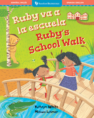Cover Image for Ruby's School Walk (Bilingual Spanish & English) -- Kathryn White, Paperback