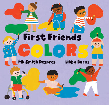 Cover Image for First Friends: Colors -- Mk Smith Despres, Board Books