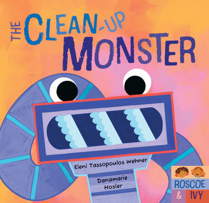 Cover Image for The Clean-Up Monster -- Eleni Tassopoulos Wehner, Board Books