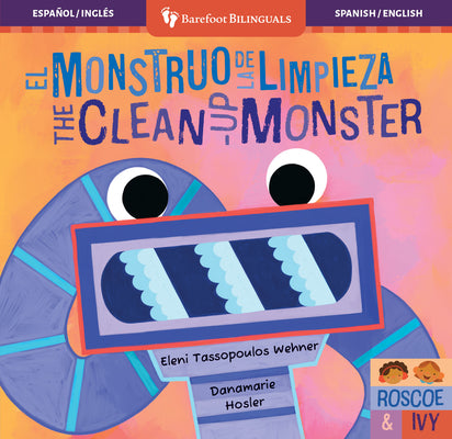 Cover Image for El Monstruo de la Limpieza / The Clean-Up Monster -- Eleni Tassopoulos Wehner, Board Books