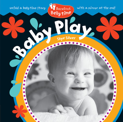 Cover Image for Barefoot Belly Time: Baby Play -- Skye Silver, Board Books
