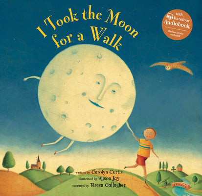 Cover Image for I Took the Moon for a Walk -- Carolyn Curtis, Hardcover