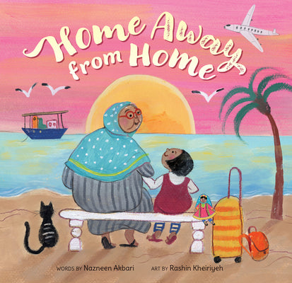 Cover Image for Home Away from Home -- Nazneen Akbari, Hardcover