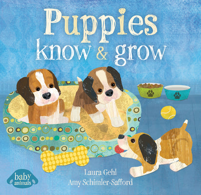 Cover Image for Puppies Know & Grow -- Laura Gehl, Board Books