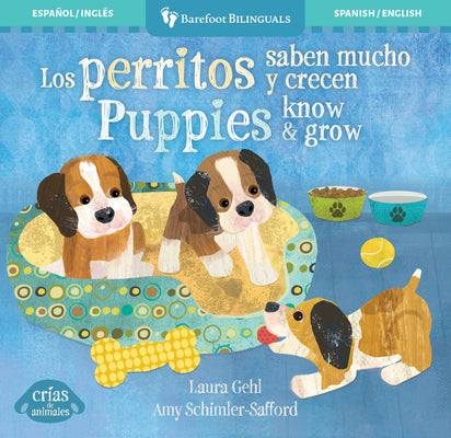 Cover Image for Los Perritos Saben Mucho Y Crecen / Puppies Know & Grow -- Laura Gehl, Board Books