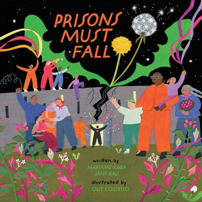 Cover Image for Prisons Must Fall -- Mariame Kaba, Hardcover