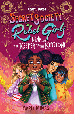 Cover Image for Nina and the Keeper of the Keystone: Secret Society of Rebel Girls -- Rebel Girls, Paperback