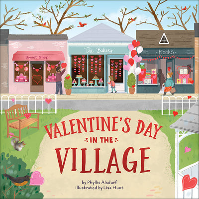 Cover Image for Valentine's Day in the Village -- Phyllis Alsdurf, Hardcover