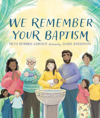 Cover Image for We Remember Your Baptism -- Meta Herrick Carlson, Hardcover