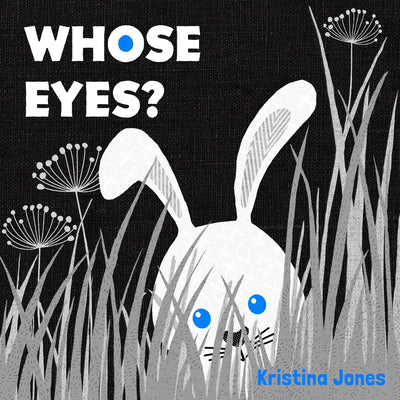 Cover Image for Whose Eyes? -- Kristina Jones, Board Books