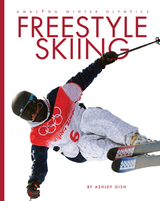 Cover Image for Freestyle Skiing -- Ashley Gish, Library Binding