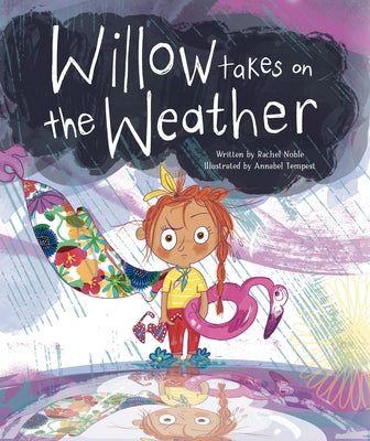 Cover Image for Willow Takes on the Weather -- Rachel Noble, Hardcover