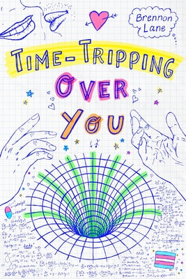 Cover Image for Time-Tripping Over You -- Brennon Lane, Hardcover