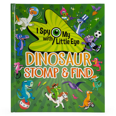 Cover Image for Dinosaur Stomp & Find (I Spy with My Little Eye) -- Mattia Cerato, Hardcover