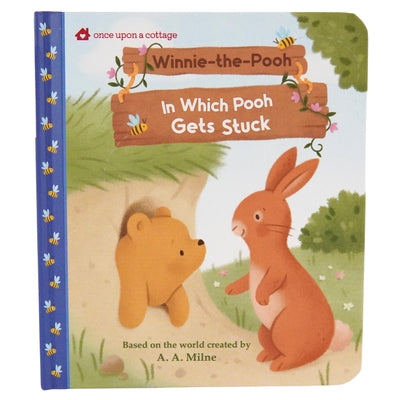 Cover Image for Winnie-The-Pooh in Which Pooh Gets Stuck -- Daniela Massironi, Board Books