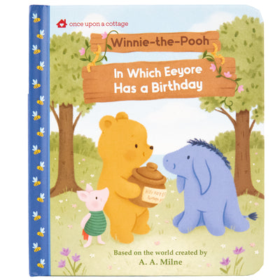 Cover Image for Winnie-The-Pooh in Which Eeyore Has a Birthday -- Daniela Massironi, Board Books