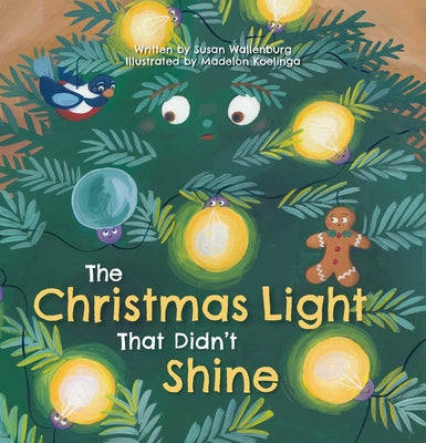 Cover Image for The Christmas Light That Didn't Shine -- Susan Wallenburg, Hardcover